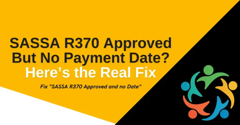SASSA R370 Approved But No Payment Date Here’s the Real Fix