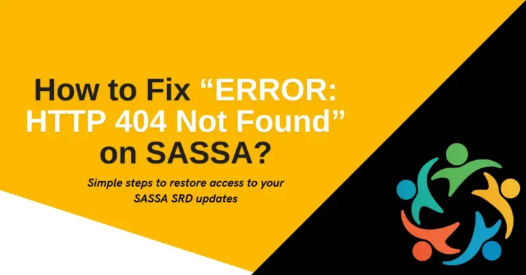 How to Fix “ERROR HTTP 404 Not Found” on SASSA