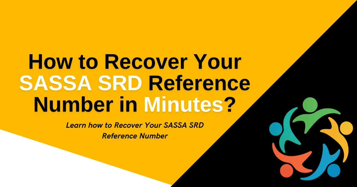 How to Recover Your SASSA SRD Reference Number in Minutes