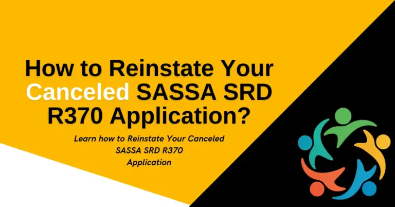 How to Reinstate Your Canceled SASSA SRD R370 Application?
