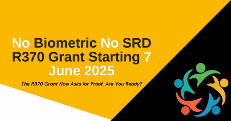 No Biometric No SRD R370 Grant Starting 7 June 2025