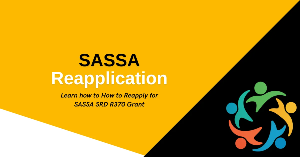 How to Reapply for SASSA SRD R370 Grant? SASSA Reapplication