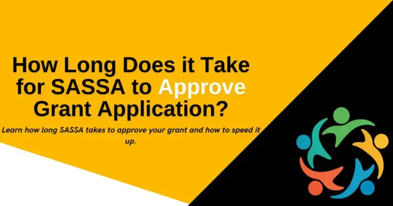 How Long Does it Take for SASSA to Approve Grant Application?