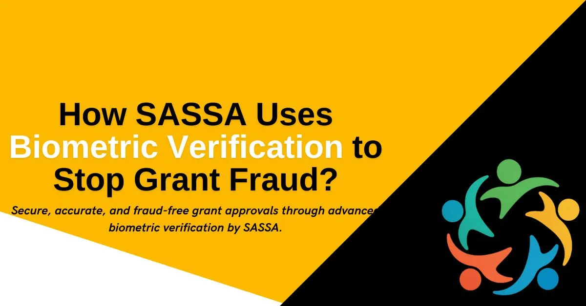 How SASSA Uses Biometric Verification to Stop Grant Fraud?