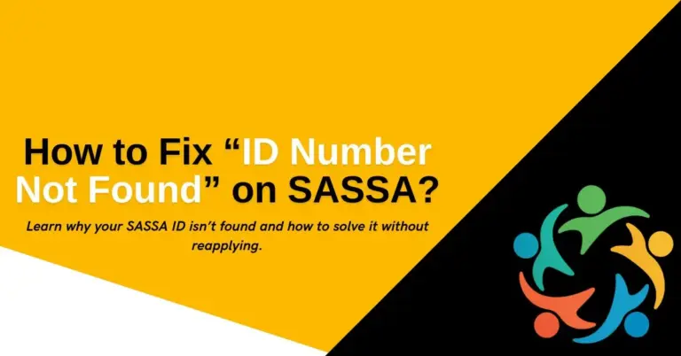 How to Fix “ID Number Not Found” on SASSA?