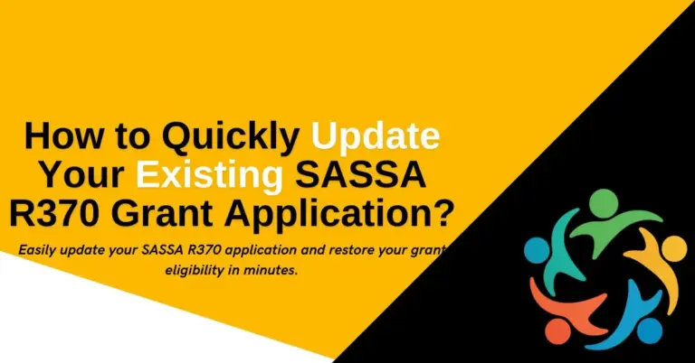 How to Quickly Update Your Existing SASSA R370 Grant Application?